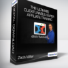 Zach Miller - The Ultimate ClickFunnels Super Affiliate Training