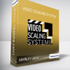 Marley Jaxx - Video Scaling System