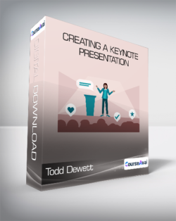 Todd Dewett - Creating a Keynote Presentation