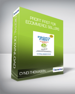 Cyndi Thomason - Profit First for Ecommerce Sellers