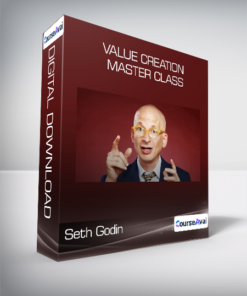 Seth Godin - Value Creation Master Class