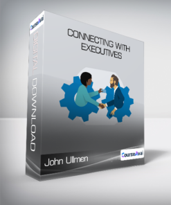 John Ullmen - Connecting with Executives