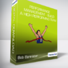 Bob Bannister - Performance Management - Build a High Performing Team