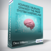 Dexx Williams - Advanced Business Strategy The Profit System Masterclass