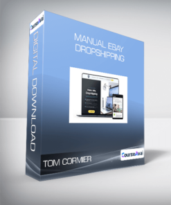 Tom Cormier - Manual Ebay Dropshipping
