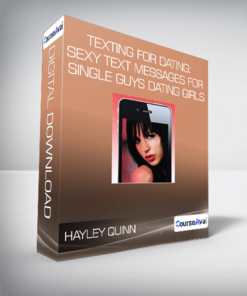 Hayley Quinn - Texting For Dating: Sexy Text Messages For Single Guys Dating Girls