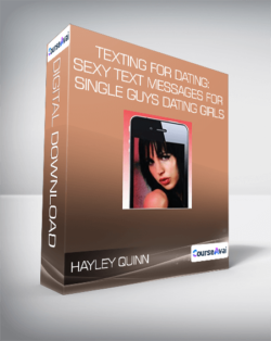 Hayley Quinn - Texting For Dating: Sexy Text Messages For Single Guys Dating Girls