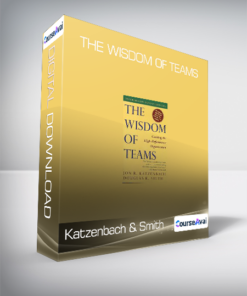 Katzenbach & Smith - The Wisdom of Teams