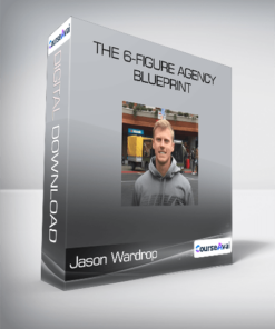 Jason Wardrop - The 6-Figure Agency Blueprint (Real Estate Marketing)