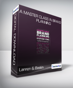 Lannon & Baskin - A Master Class in Brand Planning