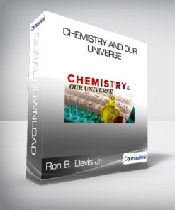 Ron B. Davis Jr. - Chemistry and Our Universe