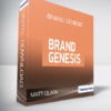 Matt Clark - Brand Genesis