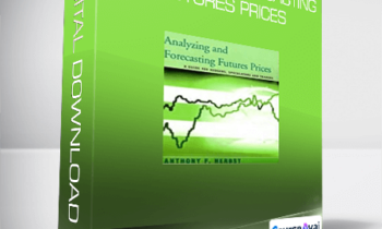 Anthony F.Herbst - Analyzing & Forecasting Futures Prices