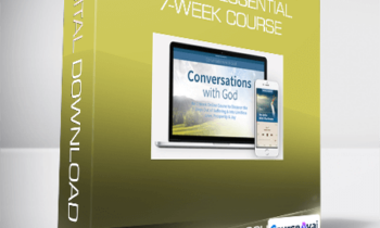Neale Donald Walsch - Conversations with God The Essential 7-week Course