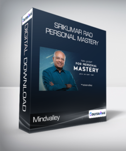 Mindvalley - Srikumar Rao - Personal Mastery
