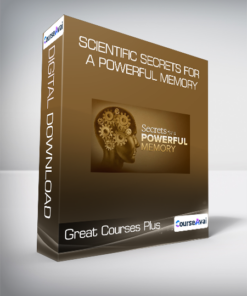 Great Courses Plus - Scientific Secrets For A Powerful Memory