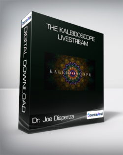 Dr. Joe Dispenza - The Kaleidoscope Livestream