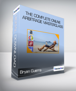 Bryan Guerra - The Complete Online Arbitrage Masterclass
