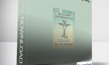 Dr Joe Dispenza - Becoming Supernatural