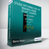 Barry Rudd - Stock Patterns for Day Trading Home Study Course