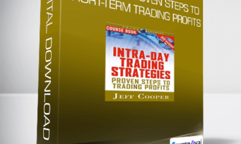 Jeff Cooper - Intra-Day Trading Strategies. Proven Steps to Short-Term Trading Profits
