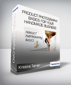 Kristina Turner - Product Photography Basics for Your Handmade Business