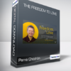 Pema Chödrön - The Freedom To Love