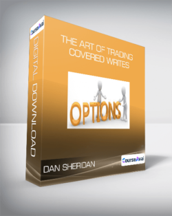 Dan Sheridan - The Art of Trading Covered Writes