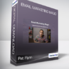 Pat Flynn - Email Marketing Magic