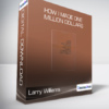 Larry Williams - How I Made One Million Dollars