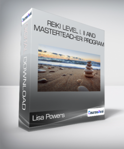 Lisa Powers - Reiki Level I. II And MasterTeacher Program