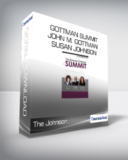 The Johnson - Gottman Summit - John M. Gottman _ Susan Johnson