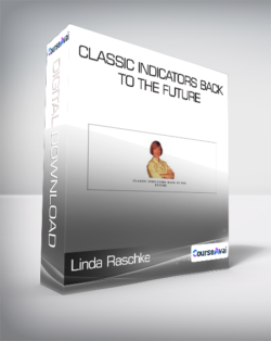 Linda Raschke - Classic Indicators Back to the Future