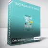 Debbie Silver & Dedra Stafford - Teaching Kids to Thrive