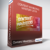 Content Mavericks - Content Marketing Mastery 2018