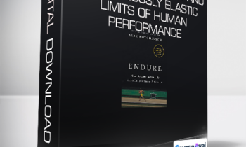 Alex Hutchinson - Endure - Mind - Body and the Curiously Elastic Limits of Human Performance