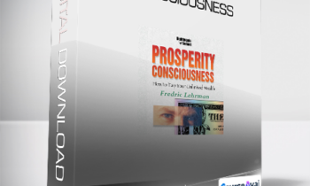 Fredric Lehrman's - Prosperity Consciousness