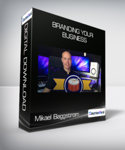 Mikael Baggstrom - Branding Your Business