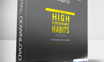 Brendon Burchard - High Performance Habits