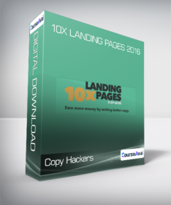 Copy Hackers - 10x Landing Pages 2016
