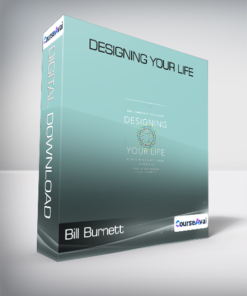 Bill Burnett & Dave Evans - Designing Your Life