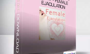 KinkUniversity - How to Make Her Squirt - Female Ejaculation