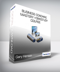 Gary Henson - Business Coaching Mastery Homestudy Course