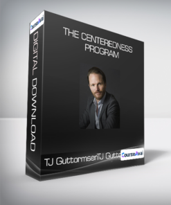 TJ GuttormsenTJ Guttormsen - The Centeredness Program