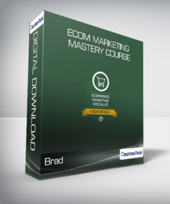 Brad - Ecom Marketing Mastery Course