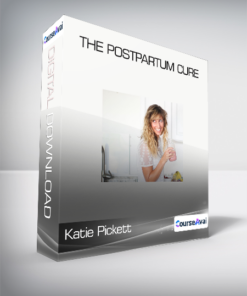 Katie Pickett - The Postpartum Cure