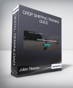 Julian Reeves - Drop Shipping Training Guide