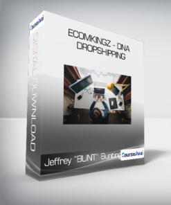 Jeffrey “BUNT” Bunting - EcomKingz - DNA Dropshipping