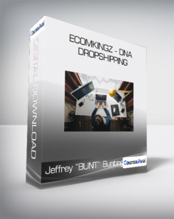 Jeffrey “BUNT” Bunting - EcomKingz - DNA Dropshipping