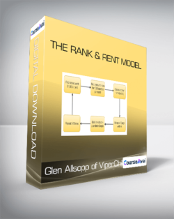 The Rank & Rent Model by Glen Allsopp of ViperChill